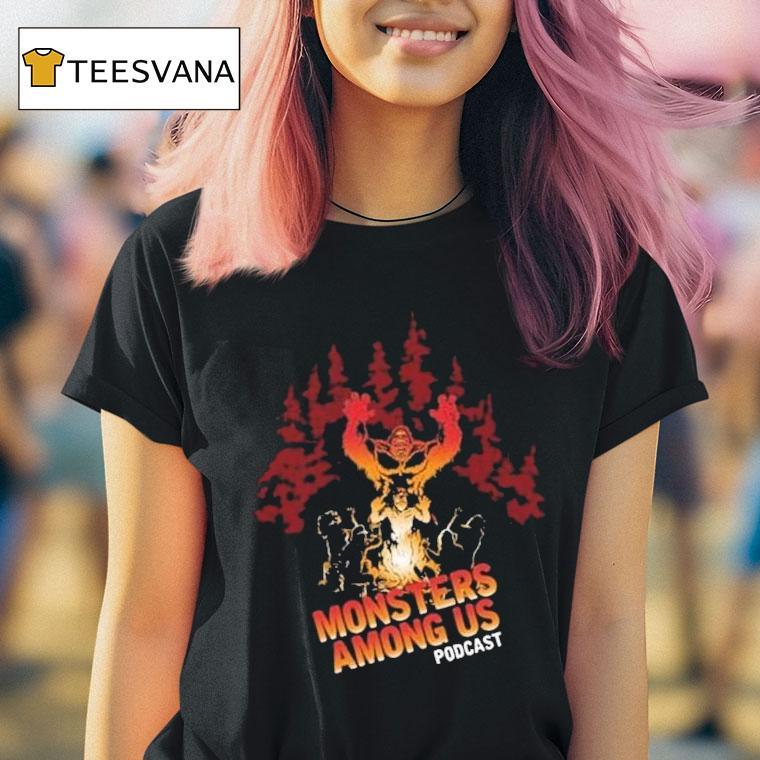 Monsters Among Us Podcast Bigfoot Campfire Shirt