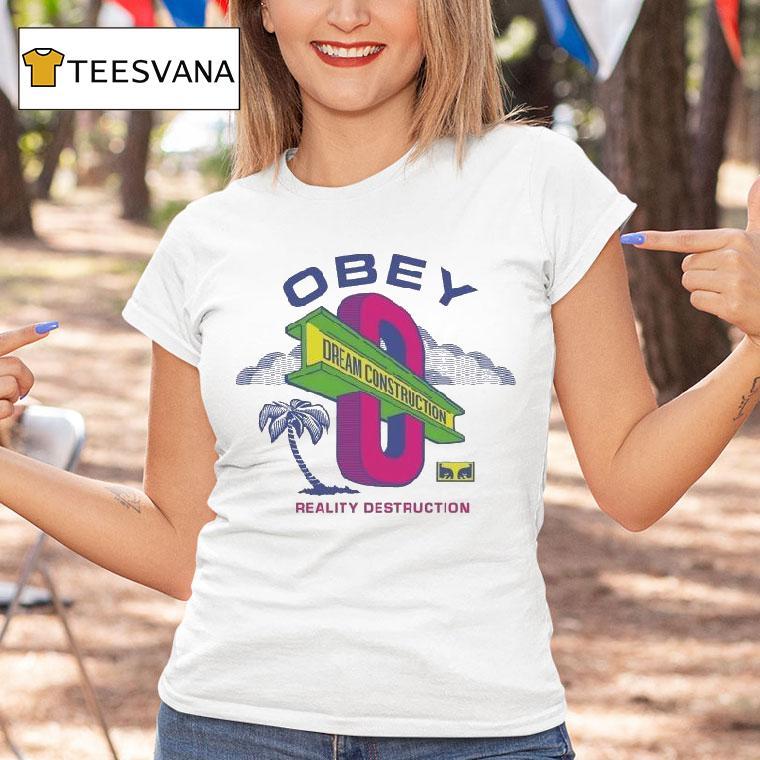 Obey Dream Construction Reality Destruction Shirt