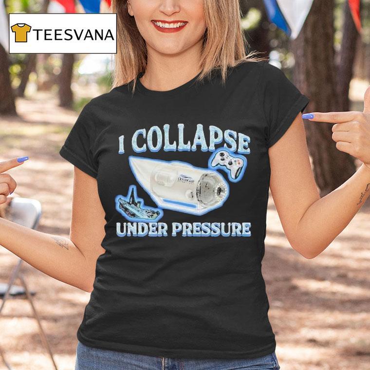Ocean Gate I Collapse Under Pressure Submarine Shirt