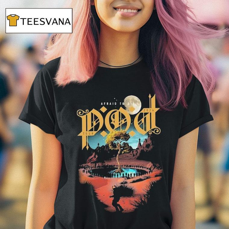 Payable On Death Pod Afraid To Die World Tour 2024 Shirt