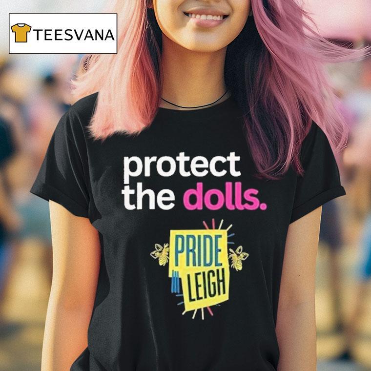 Protect The Dolls Pride Leight Shirt