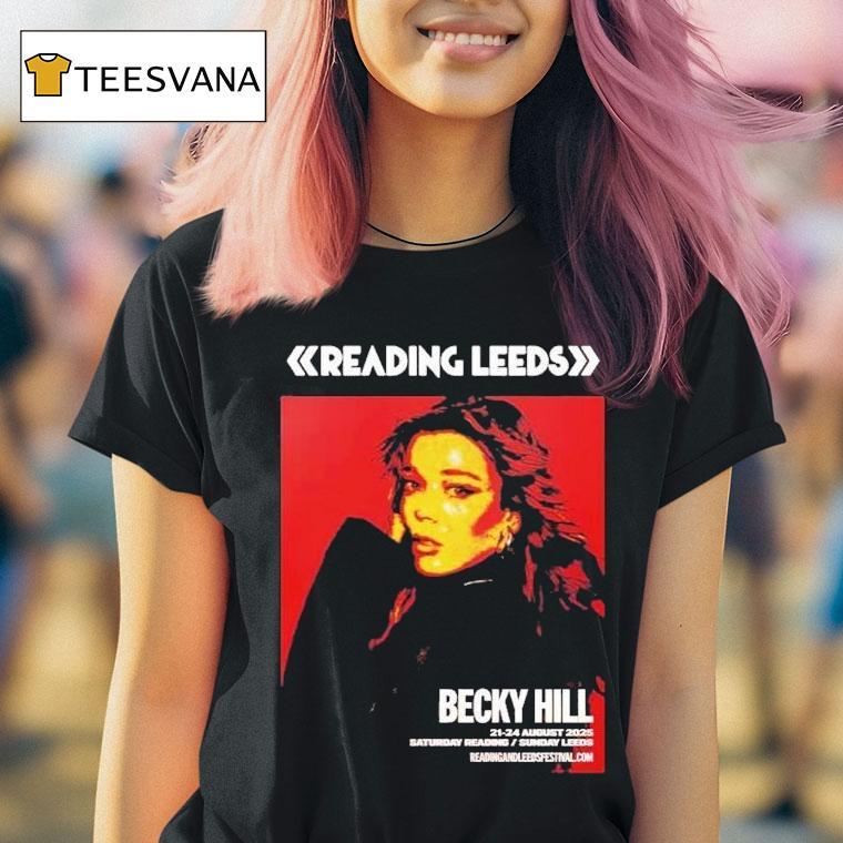 Reading And Leeds Festival 2025 Becky Hill For England Friday Reading And Saturday Leeds On August 21 To August 24 Shirt