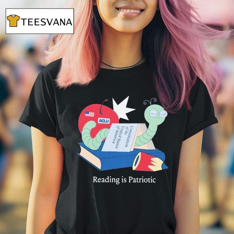 Reading Is Patriotic Constitution Of The United States Of America Aclu Shirt