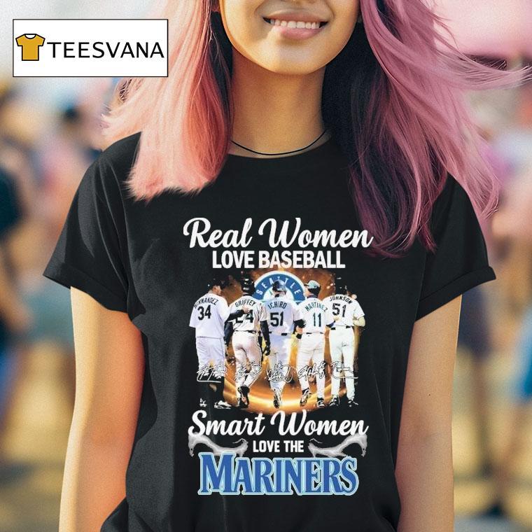 Real Women Love Baseball Smart Women Love The Seattle Mariners Signatures Shirt