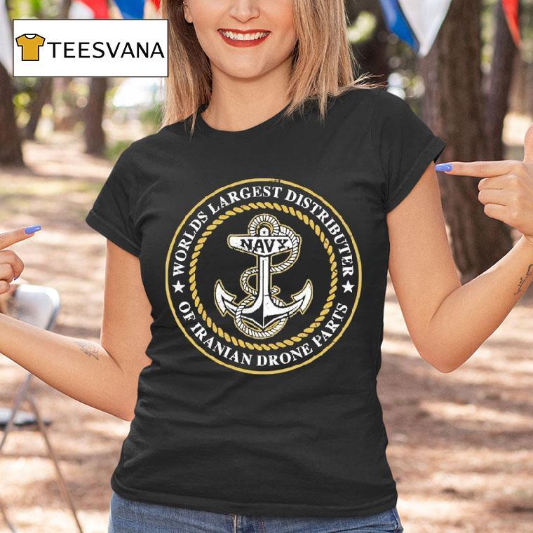 Ryan Mcbeth Worlds Largest Distributor Of Iranian Drone Parts Navy Shirt