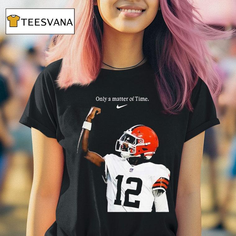 Shedeur Sanders Only A Matter Of Time X Nike Shedeur Sanders When You Get Your Opportunity Create Your Next One Shirt