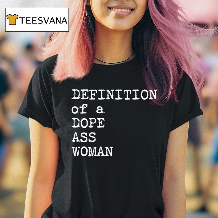 Sheryl Swoopes Definition Of A Dope Ass Woman Shirt