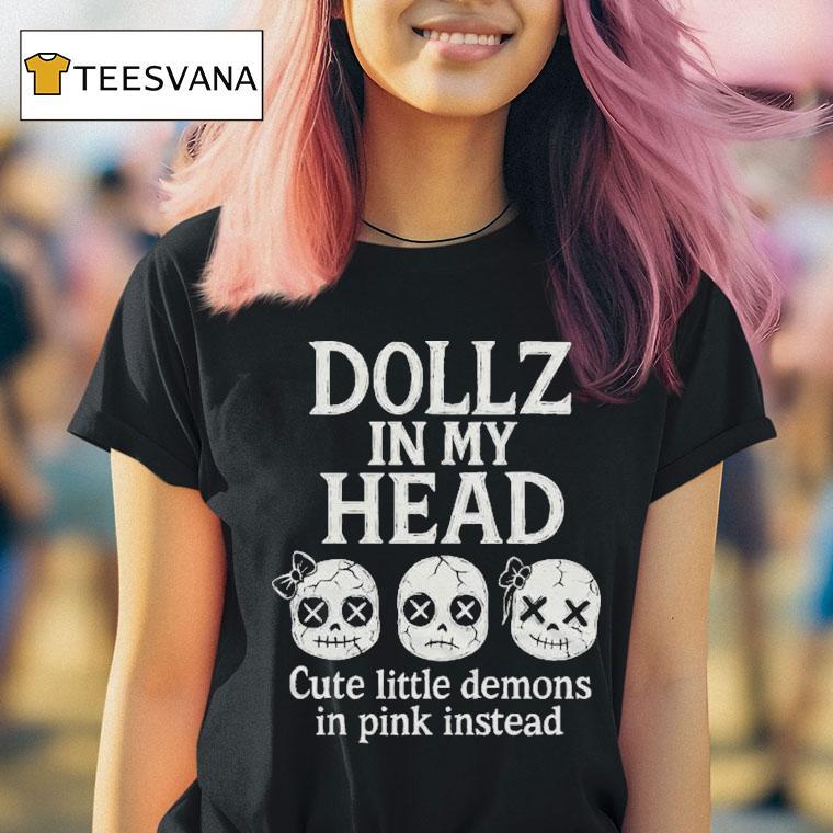 Slaughter Suite Dollz In My Head Cute Little Demons In Pink Instead Shirt