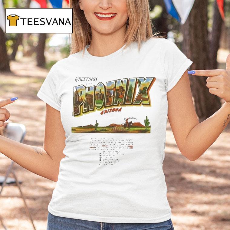 State Forty Eight Greetings From Phoenix Arizona Shirt