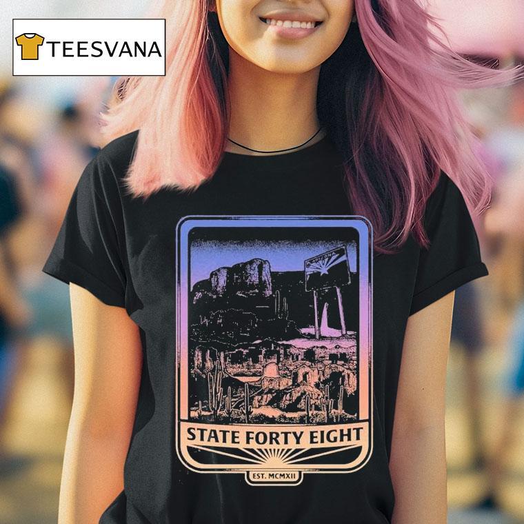 State Forty Eight Welcome To Az Shirt