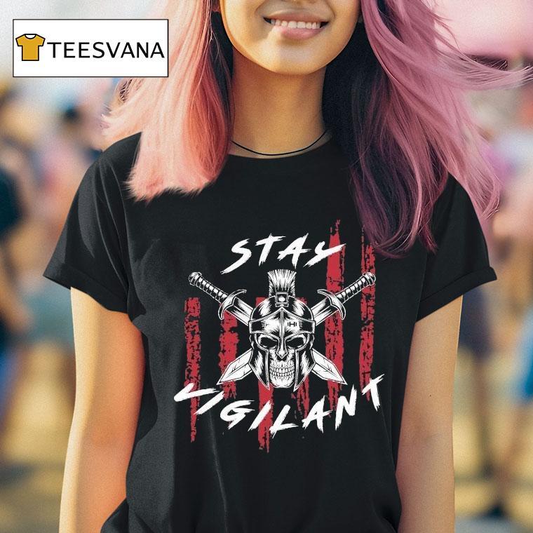 Stay Vigilant Skull Swords Shirt