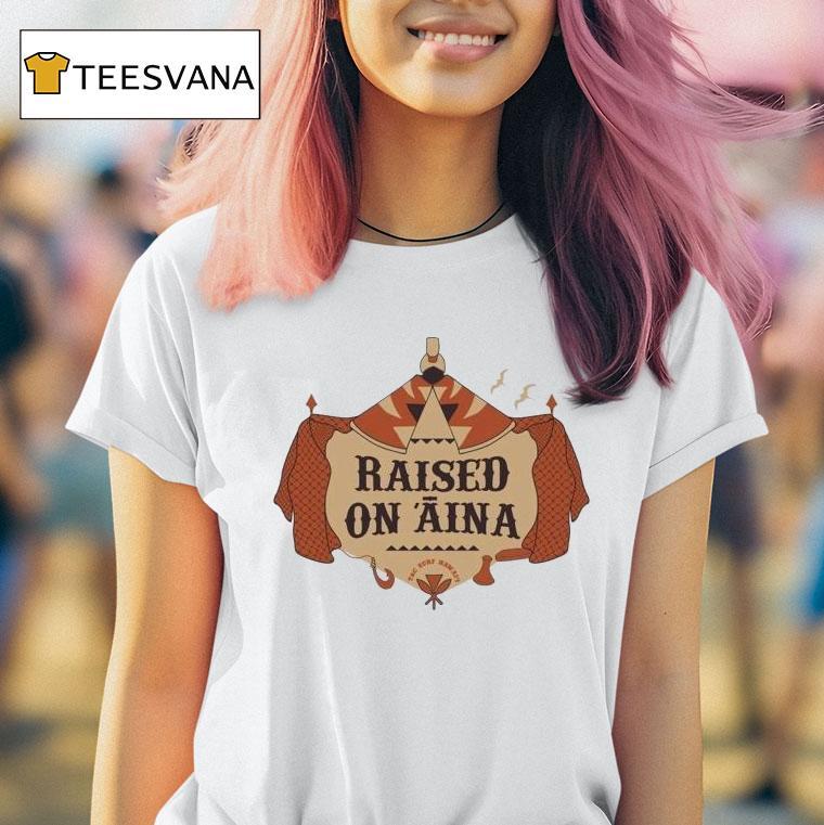 Tcsurf Raised On Aina Hale Shirt