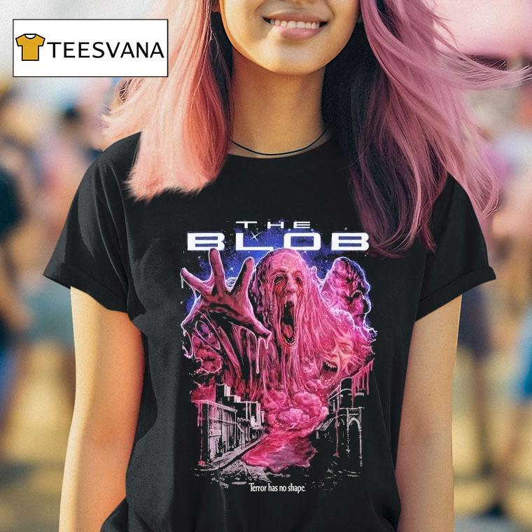The Blob 88 Terror Has No Shape Shirt
