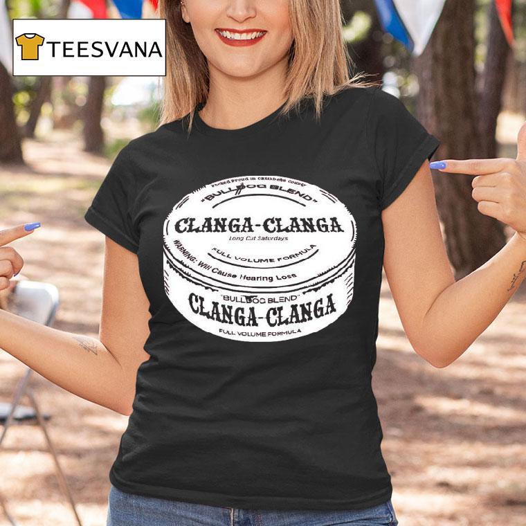 The Gettin’ Place Clanga Clanga Shirt