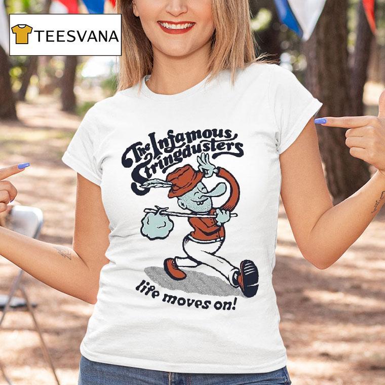 The Infamous Stringdusters Life Moves On Shirt