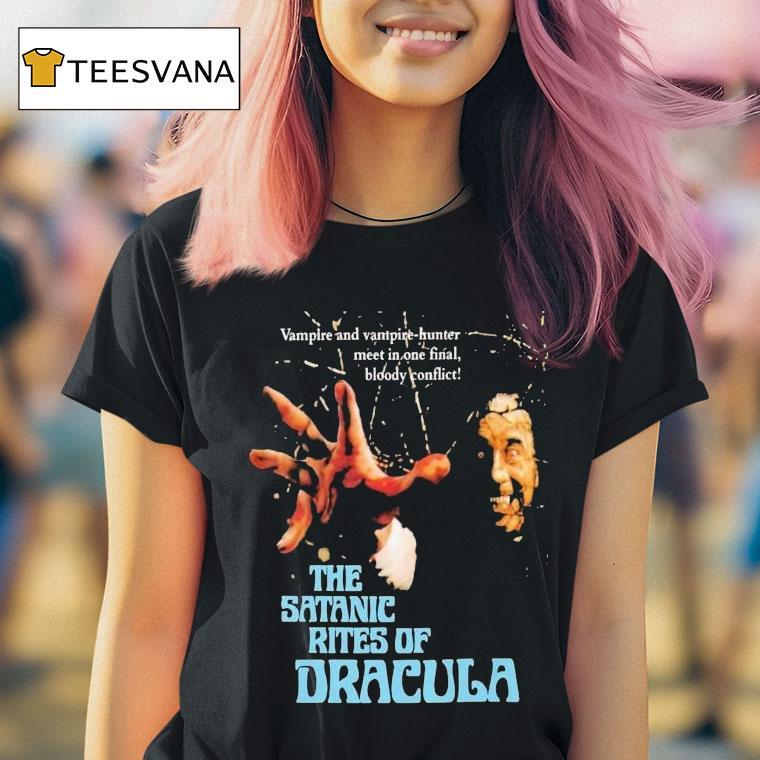The Satanic Rites Of Dracula Vampire And Vampire Hunter Meet In One Final Bloody Conflict Shirt