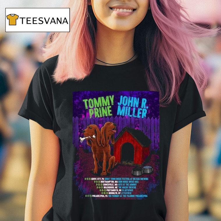 Tommy Prine And John R. Miller Tour 2025 Dates Dog Shirt