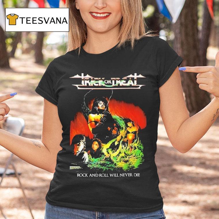 Trick Or Treat Rock And Roll Will Never Die Shirt
