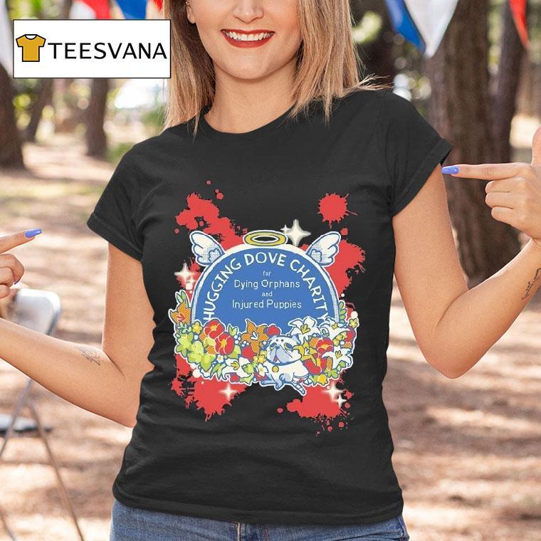 Vivziepop Hugging Dove Charity For Dying Orphans And Injured Puppies Shirt
