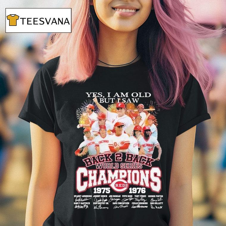 Yes I Am Old But I Saw Back-to-back World Series Championships 1975–1976 50th Anniversary 2025 Shirt