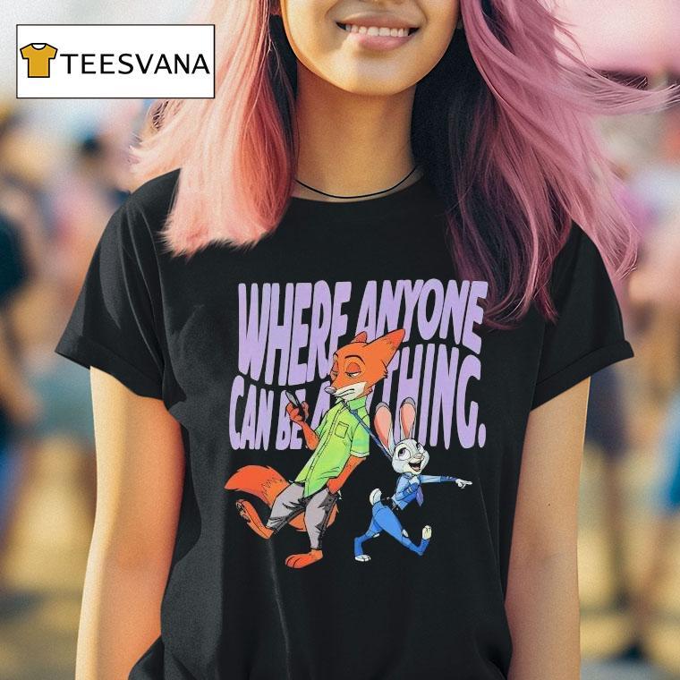Zootopia Where Anyone Can Be Anything Disney Fox And Bunny Shirt