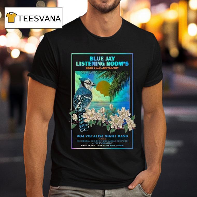 904 Vocalist Night Band Blue Jay Listening Room 2025 Jacksonville Beach, Fl Bird Shirt