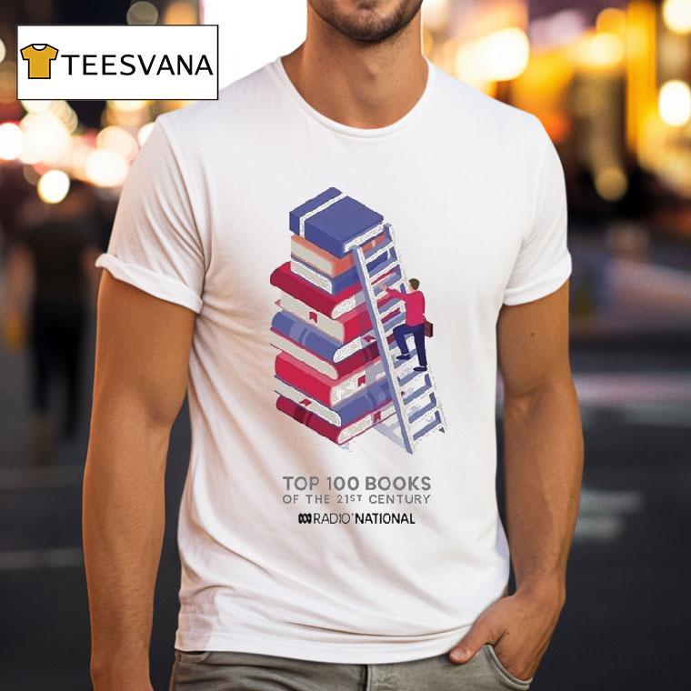 Abc Top 100 Books Of The 21st Century Radio National Ladder Shirt