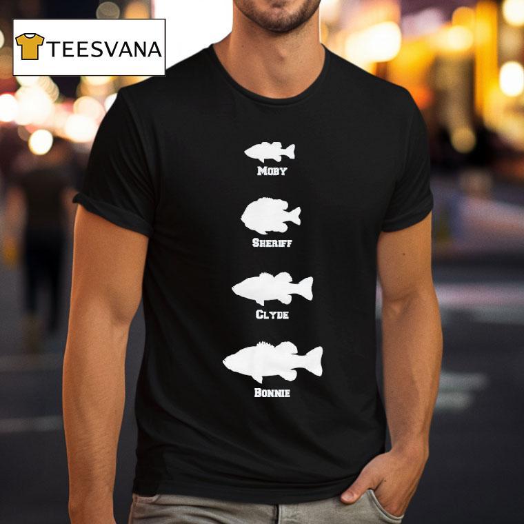 Bamabass Moby Sheriff Clyde Bonnie Fish Shirt