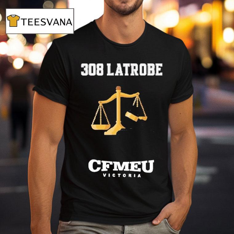 Cfmeu Victoria 308 Latrobe Jobsite Shirt