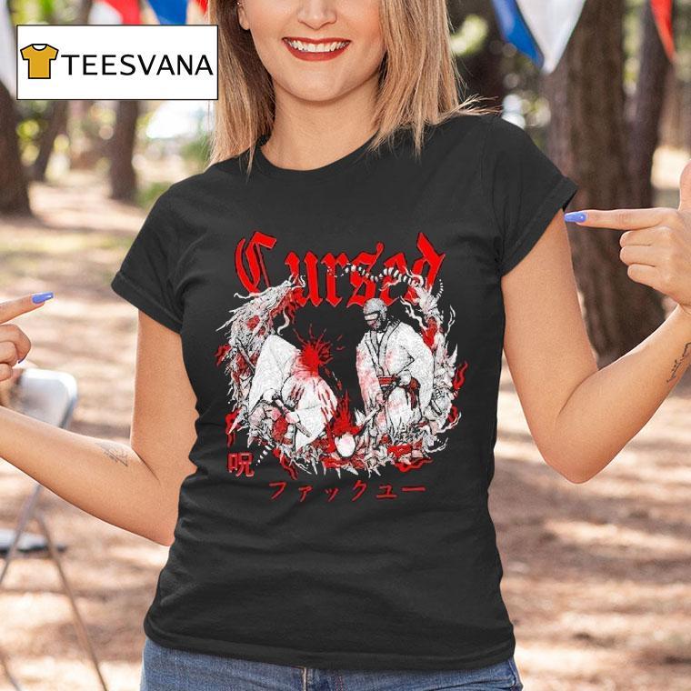 Cursed Fuck You Shirt