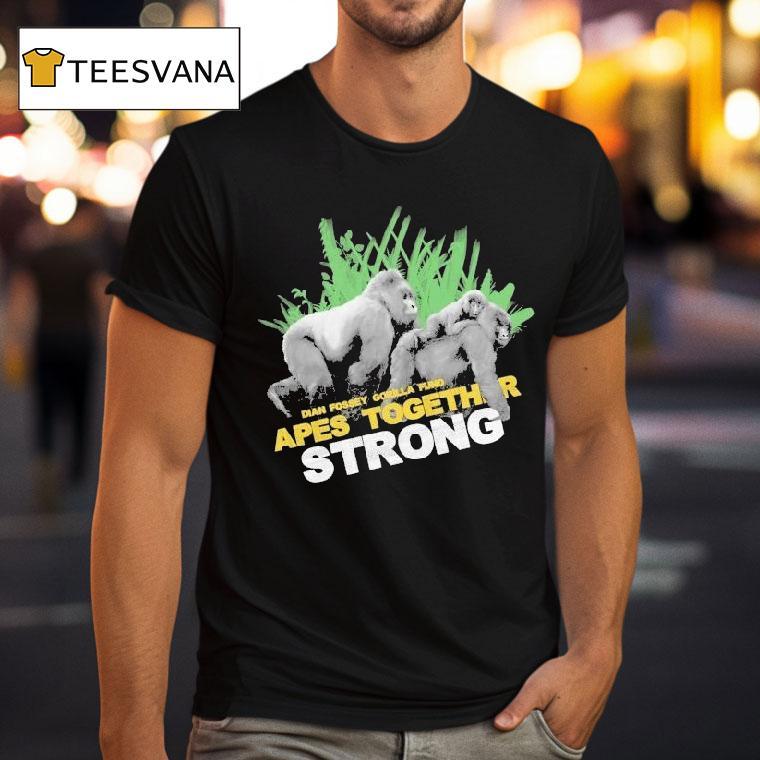 Dian Fossey Gorilla Fund Apes Together Strong Shirt