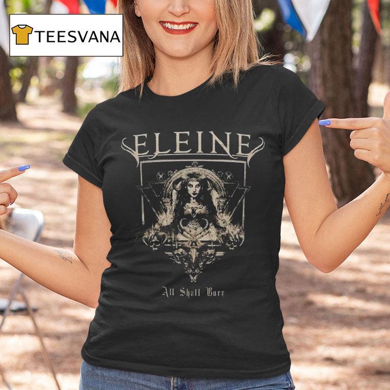 Eleine All Shall Burn Shirt