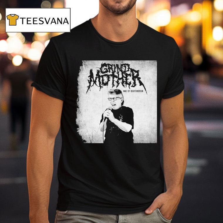 Grindmother Age Of Destruction Shirt