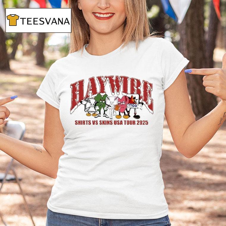 Haywire Shirts Vs Skins Usa Tour 2025 Shirt