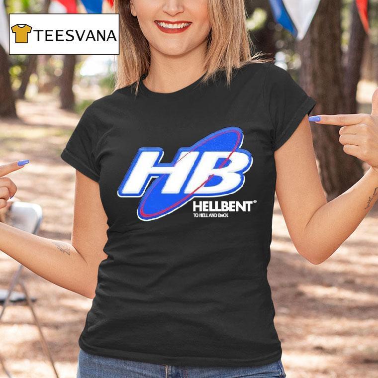 Hellbent Records Hb To Hell And Back Future Shirt