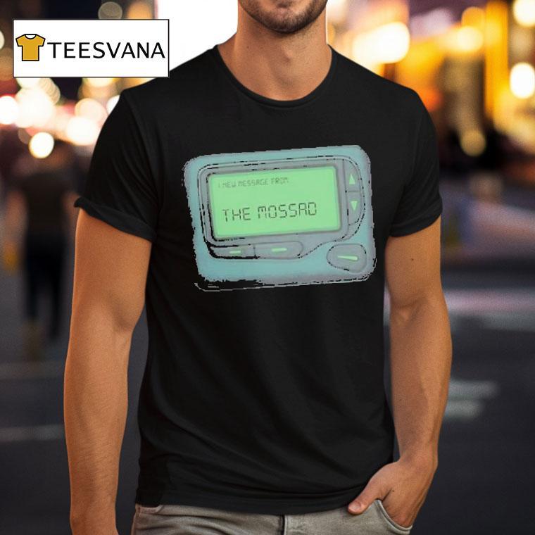 I New Message From The Mossad Shirt