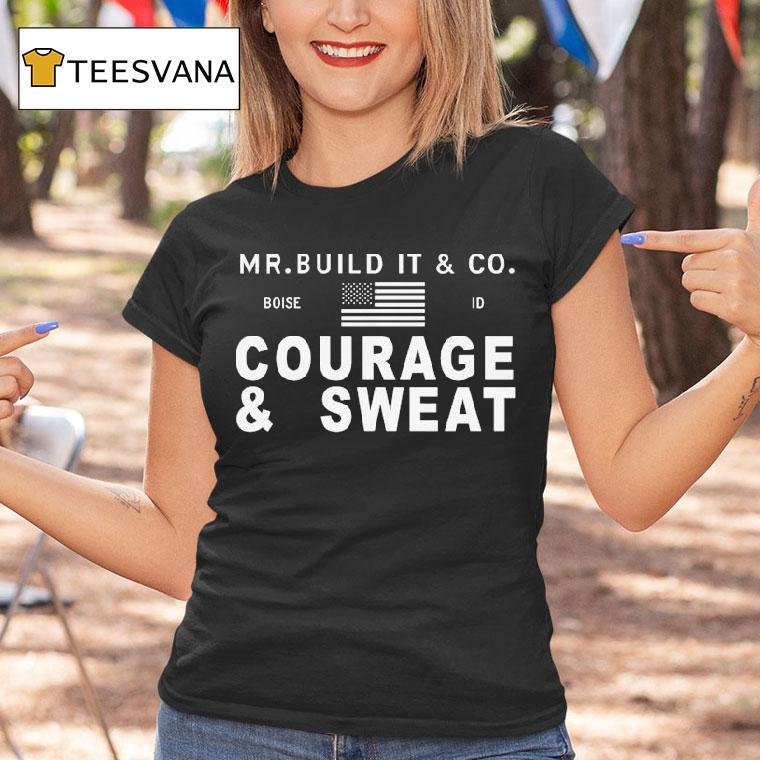 Mr. Build It Courage Sweat Shirt