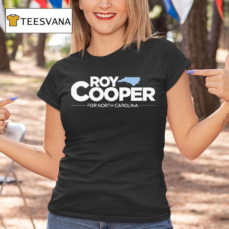 Roy Cooper For North Carolina Shirt