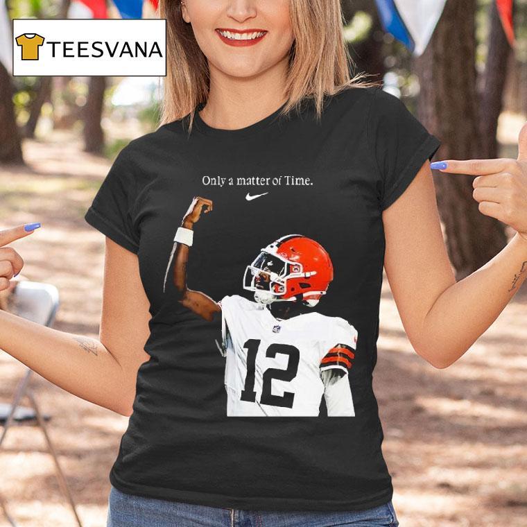 Shedeur Sanders Only A Matter Of Time X Nike Shedeur Sanders When You Get Your Opportunity Create Your Next One Shirt