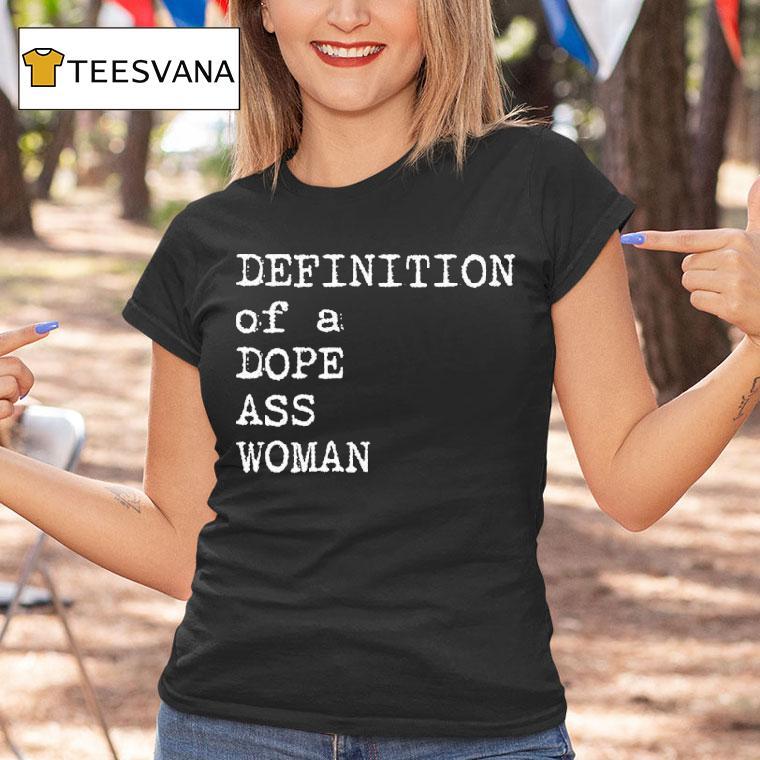 Sheryl Swoopes Definition Of A Dope Ass Woman Shirt