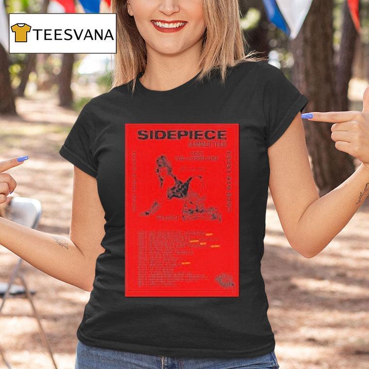 Sidepiece Text For A Good Time Playful Dance If You Want Summer Tour 2025 Dates Shirt