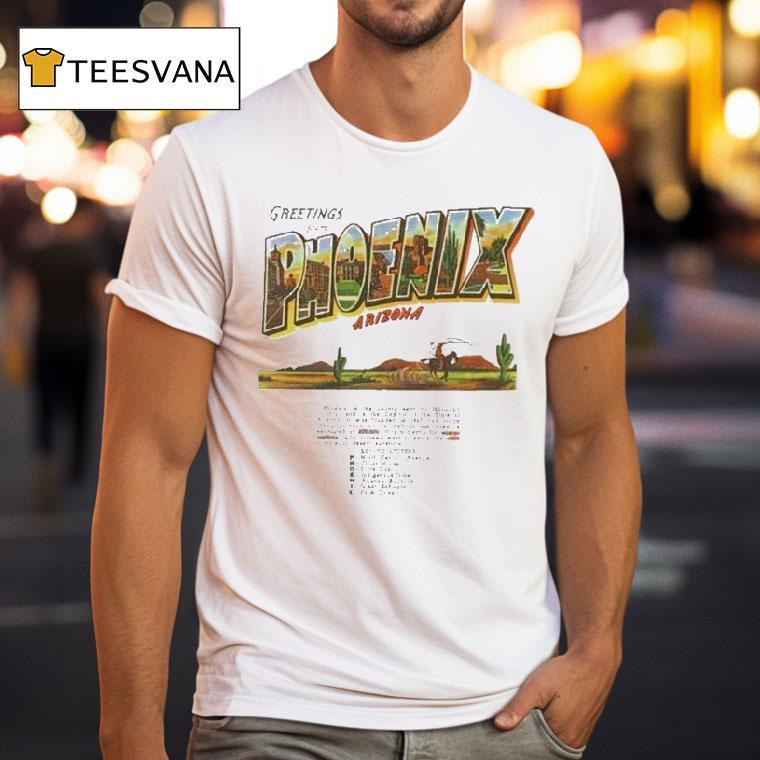 State Forty Eight Greetings From Phoenix Arizona Shirt