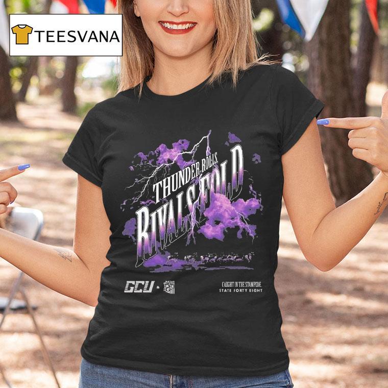 State Forty Eight Thunder Rolls Rivals Fold Gcu Shirt