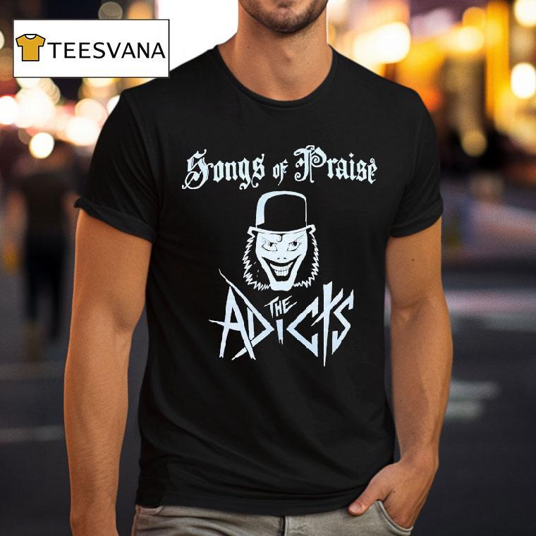 The Adicts Songs Of Praise Shirt
