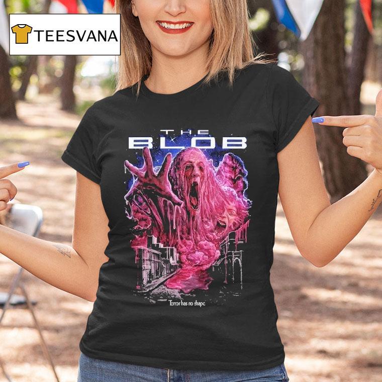 The Blob 88 Terror Has No Shape Shirt