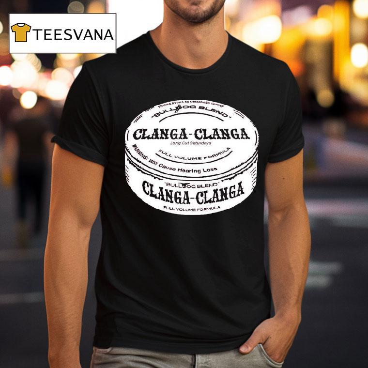 The Gettin’ Place Clanga Clanga Shirt
