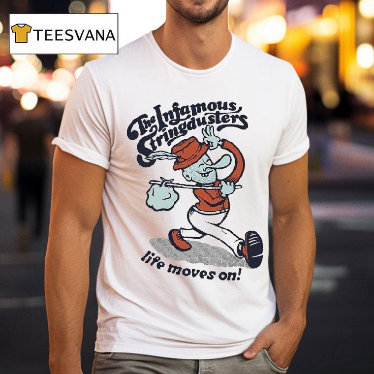 The Infamous Stringdusters Life Moves On Shirt