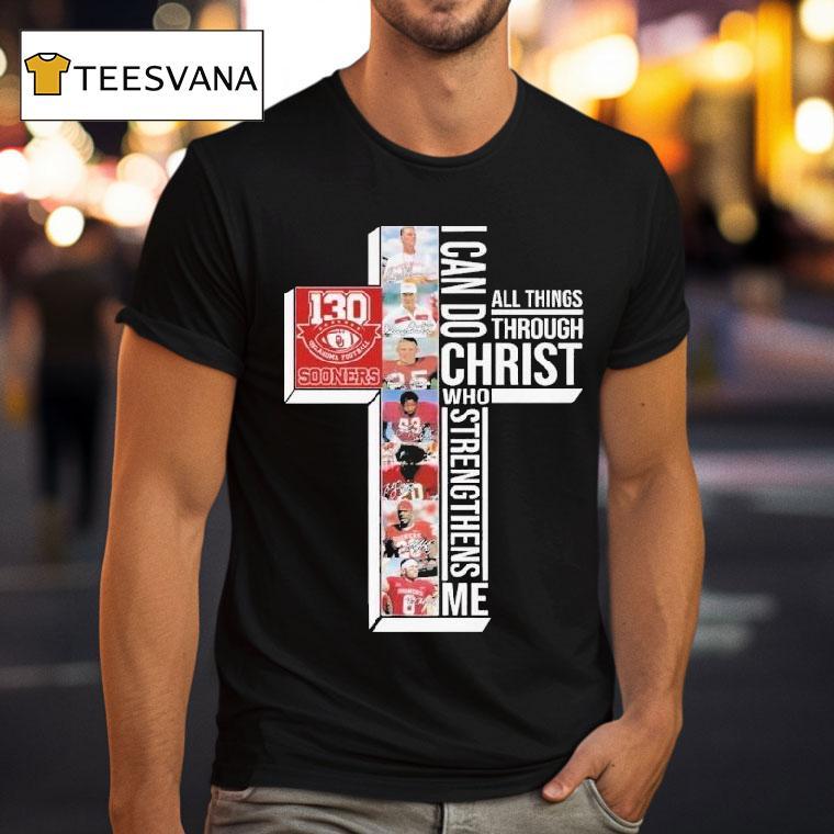 The Oklahoma Sooners 130th Anniversary 1895-2025 I Can Do Through All Things Through Who Strengthens Me Signatures Shirt