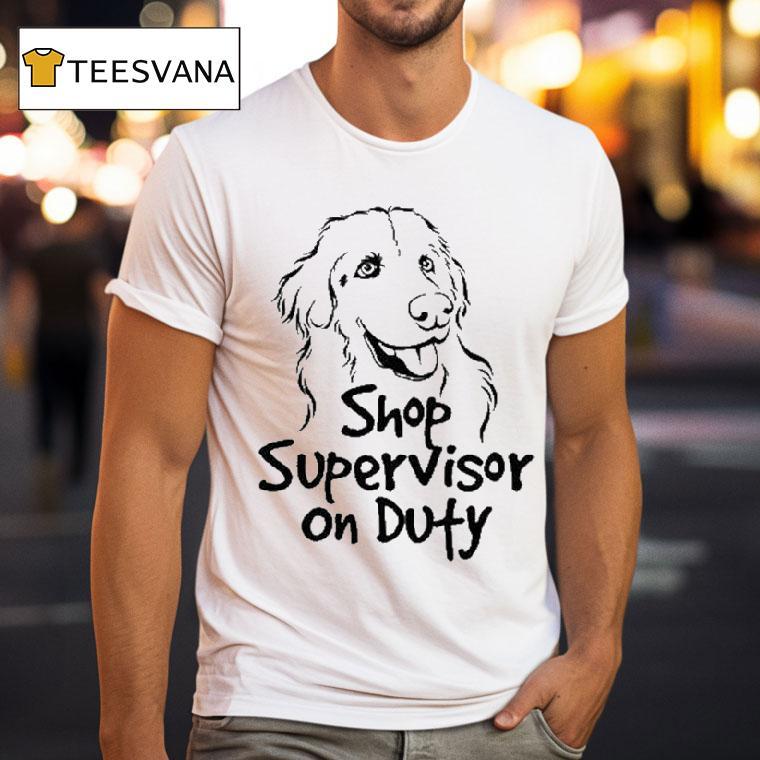 The Questionable Garage Shop Supervisor On Duty Shirt
