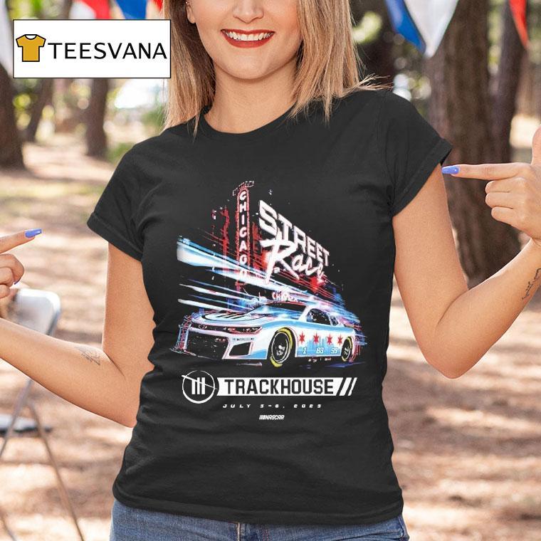 Trackhouse Chicago Street Race Nascar Shirt